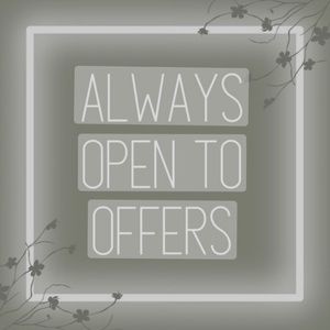 Open to offers always.